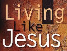 living like jesus